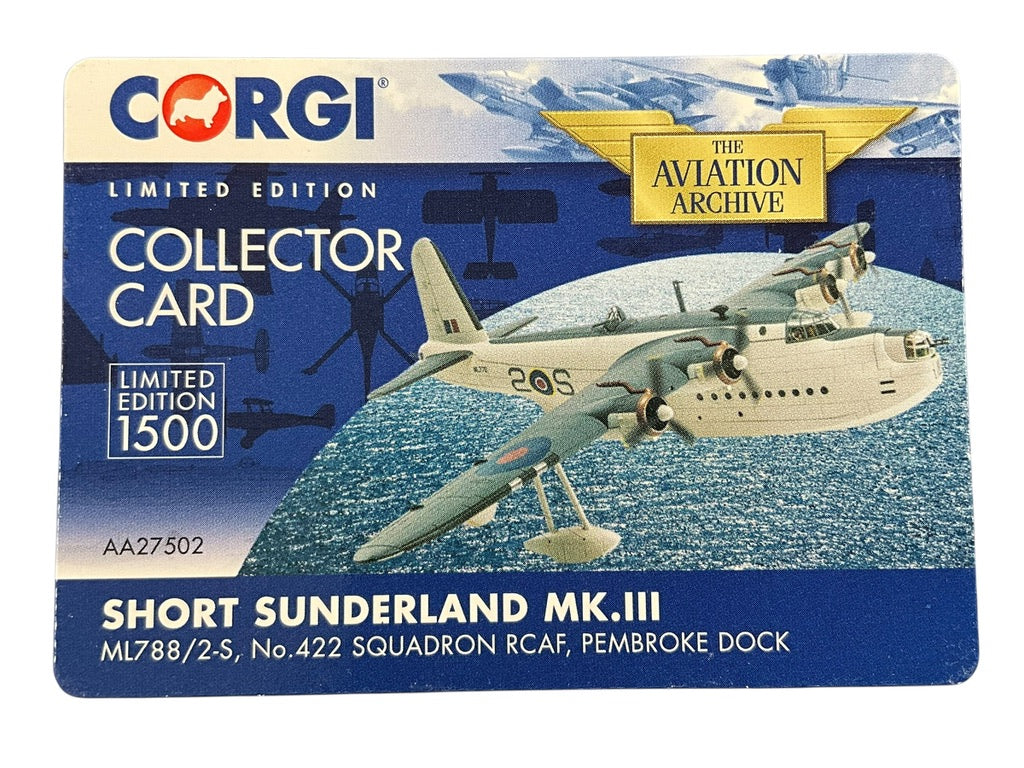 1/72 CORGI (AA27502) SHORT SUNDERLAND Mk.III (ML788 / 2-S) - Pembrook Dock, Wales - Coastal Command No.19 Group - Nov 1944 - Jun-1945 - 422 Sqdn - R.C.A.F. (LIMITED EDITION #1323 of ONLY 1500)