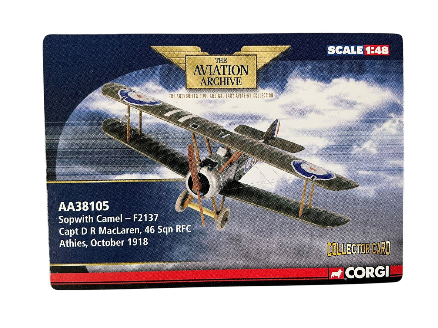 1/48 Corgi (AA38105) Sopwith Camel (F2137) flown by Capt. D.R. MacLaren 46 Sqdn R.F.C. Athies Oct. 1918 (LIMITED EDITION #1004 of Only 1050))