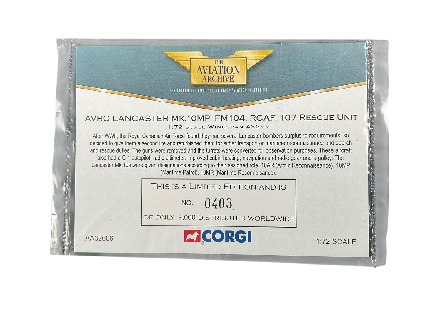 1/72 Corgi (AA32606) Victory Aircraft (Avro) Lancaster MK.10MP (FM104) 107 Rescue Unit, Maritime Air Command, Royal Canadian Air Force, Torbay, Newfoundland 1963 (Limited Edition #403 of ONLY 2000)
