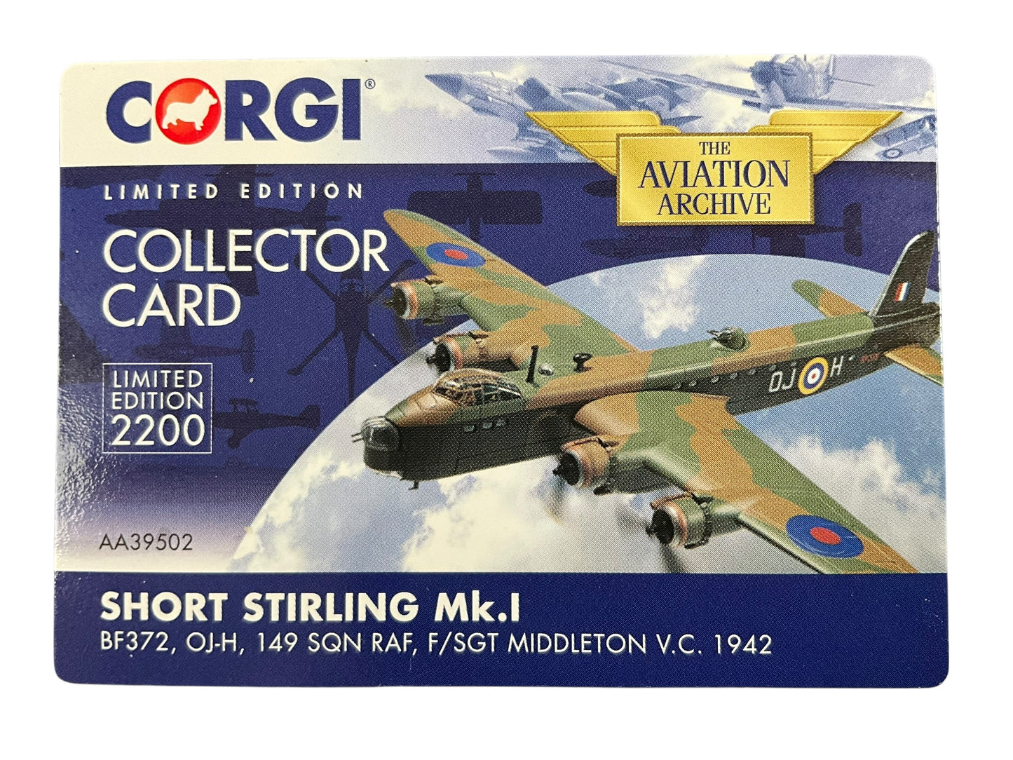 1/72 Corgi (AA39502) Short Stirling MK.I (BF372 /OJ+H) flown by F/SGT Rawdon ‘Ron’ Middelton V.C., 149 Sqdn R.A.F. (Limited Edition #1556 of Only 2200)