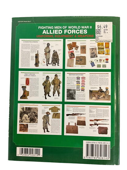 Book WWII Fighting Men of World War II, Allied Forces, Uniforms, Equipment & Weapons by David Miller, Chartwell Books 2011, ISBN-13978-0-7858-2814-3