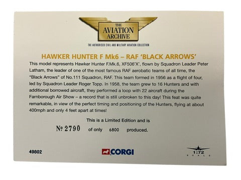 1/72 Corgi (AA49802) Hawker Hunter F Mk.6 (XF506/X) flown by S/L Peter A.Latham A.F.C. "Black Arrows" 1956-1961 No.111 Sqdn R.A.F. (Limited Edition #2790 of Only 6800) 2000 Release