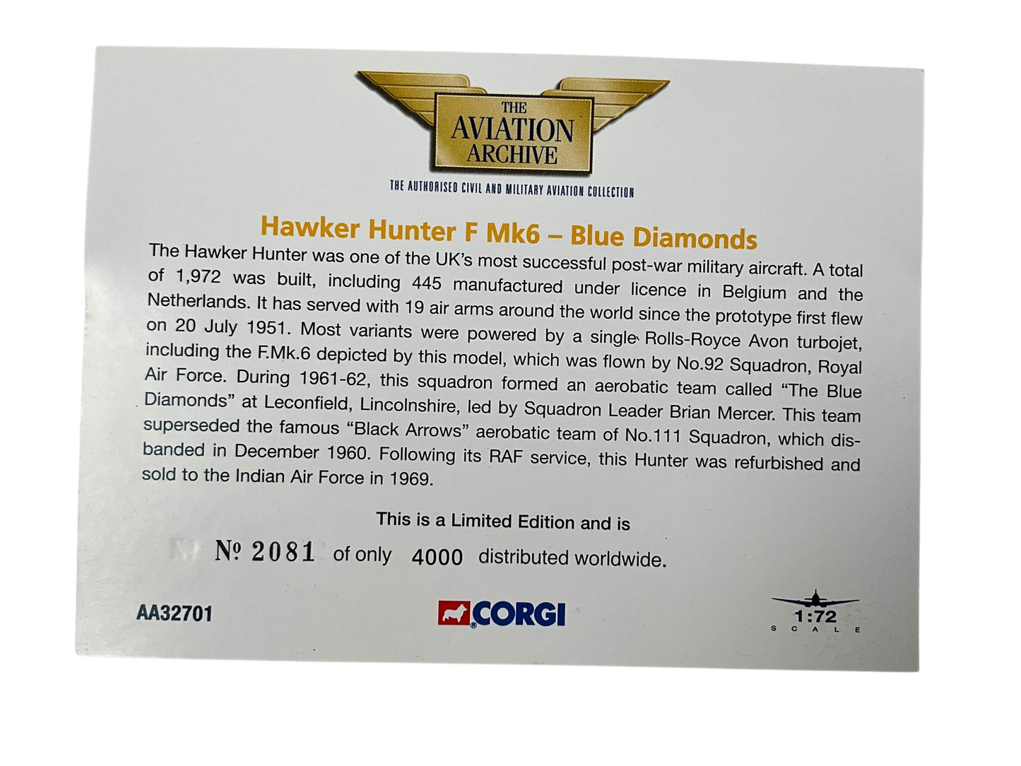 1/72 Corgi (AA32701) Hawker Hunter F Mk.6 flown by S/L Brian Mercer of the "Blue Diamonds" at  Leconfield, Lincolnshire 1961-62, 92 Sqdn R.A.F. (Limited Edition #2081 of Only 4000)